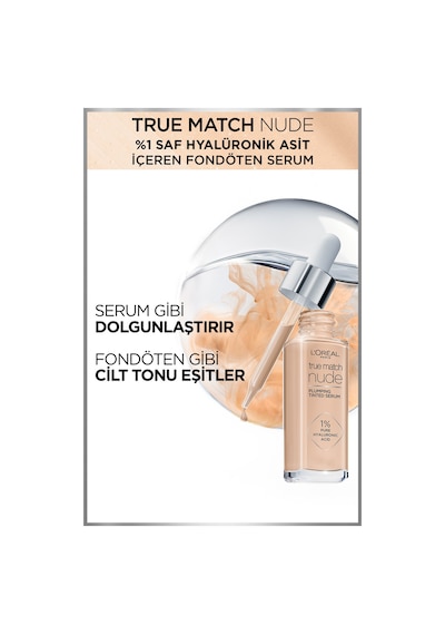 L'Oreal Paris True Match Nude Serum Fondöten 0.5 2 Very Light