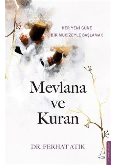 Mevlana Ve Kuran / Ferhat Atik