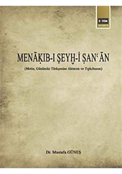 Menakıb-ı Şeyh-i San'an / Doç. Dr. Mustafa Güneş