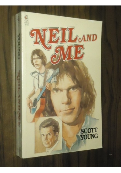 Neil Young And Me Scott Young