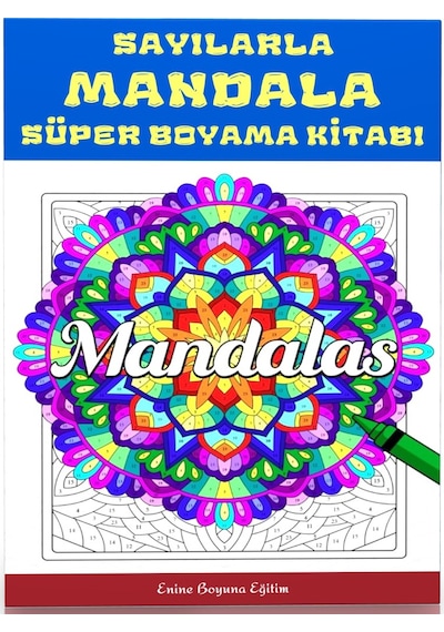 Sayılarla Mandala Süper Boyama Kitabı 100 Tam Sayfa Boyama