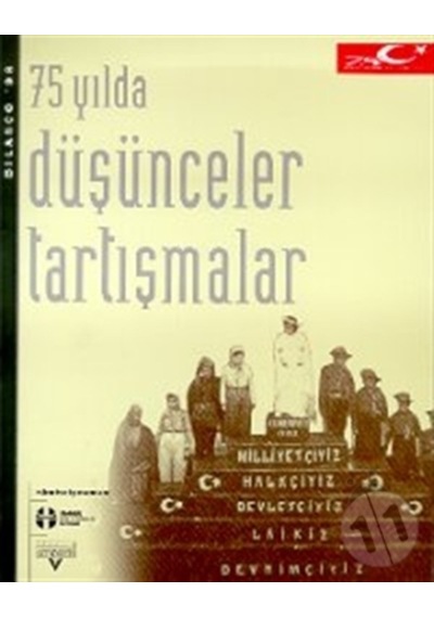 75 Yılda Düşünceler Tartışmalar - 75 Yılda Serisi 198671775