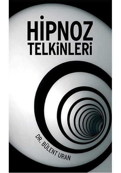 Hipnoz Telkinleri - Bülent Uran - Pusula Yayınevi