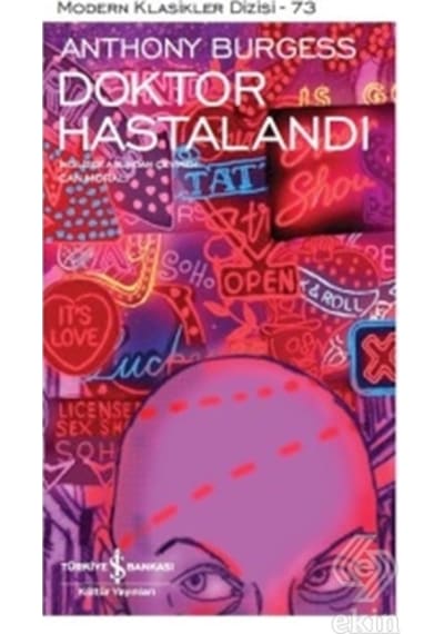 Doktor Hastalandı - Anthony Burgess - İş Bankası Kültür Yayınları