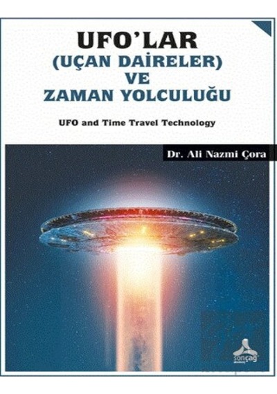Ufo'Lar (Uçan Daireler) Ve Zaman Yolculuğu - Sonçağ Yayınları