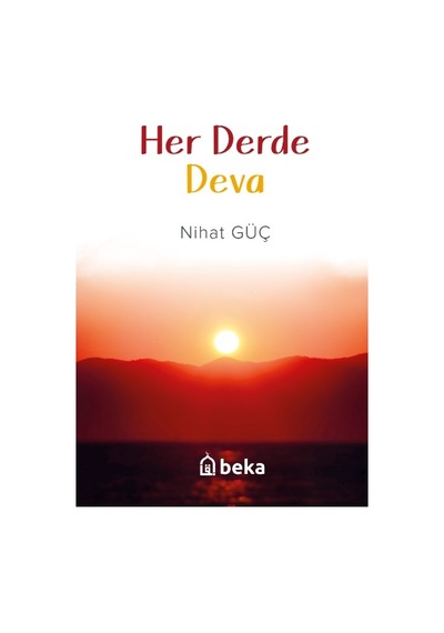 Her Derde Deva - Nihat Güç - Beka Yayınları