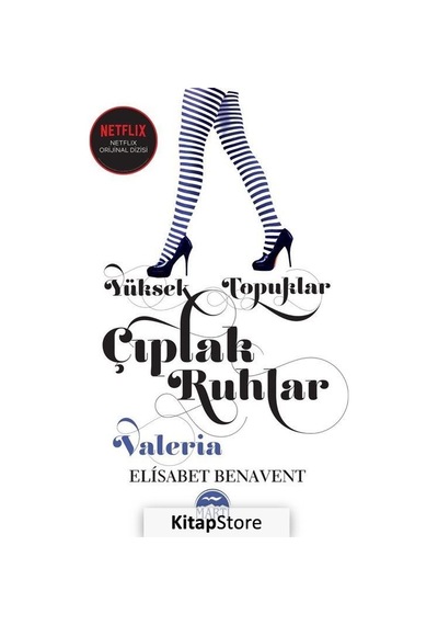 Yüksek Topuklar Çıplak Ruhlar / Elisabet Benavent