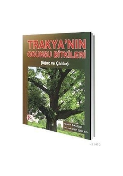 Hipokrat Trakyanın Odunsu Bitkileri Ağaç Ve Çalılar