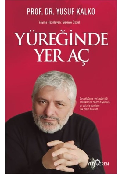 Yediveren Yüreğinde Yer Aç