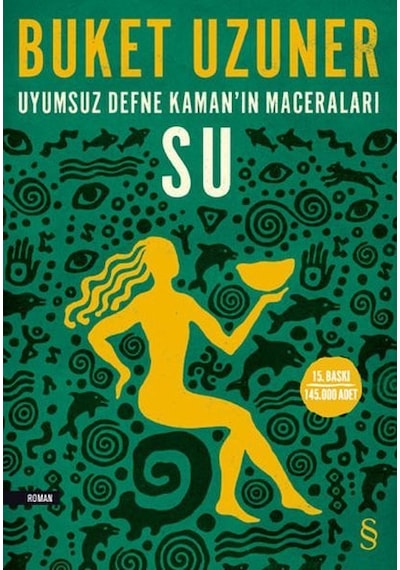 Uyumsuz Defne Kamanın Maceraları Su