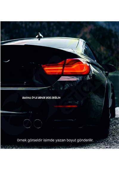 Bakma Öyle Bende Boş Değilim. Oto Arka Cam Yazı Sticker Beyaz 25x2 Cm