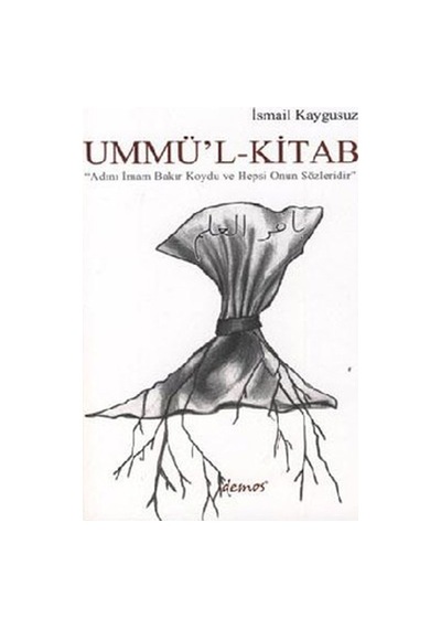 Ummu'l-Kitab - İsmail Kaygusuz - Demos Yayınları