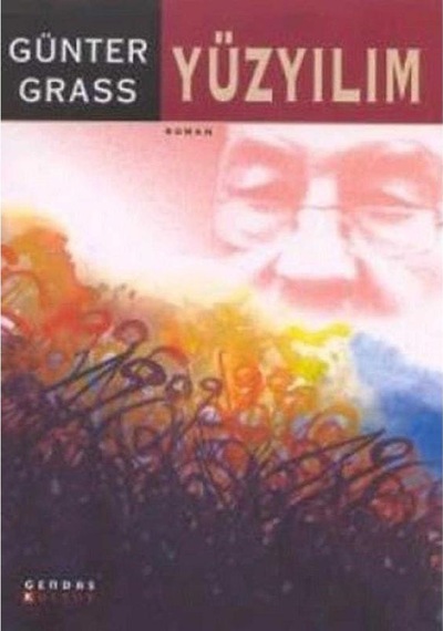 Yüzyılım - Günter Grass 1.baskı