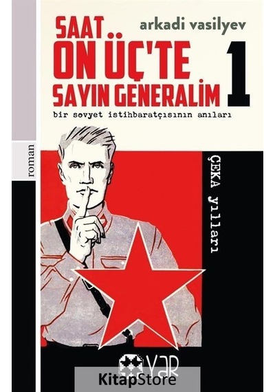 Saat On Üç'Te Sayın Generalim 1 / Arkady Vasilyev