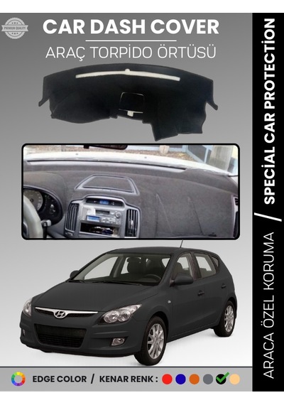 Hyundai İ30 2007-2012 Torpido Örtüsü Ön Göğüs Koruma Araca Özel Uv Koruma - 129 Stiloto