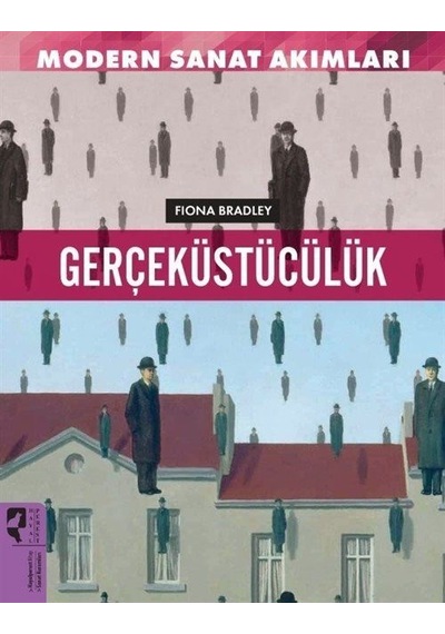 Modern Sanat Akımları: Gerçeküstücülük / Fiona Bradley