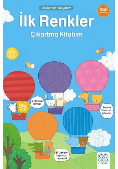 İlk Renkler Çıkartma Kitabım-Okula- 1001 Çiçek