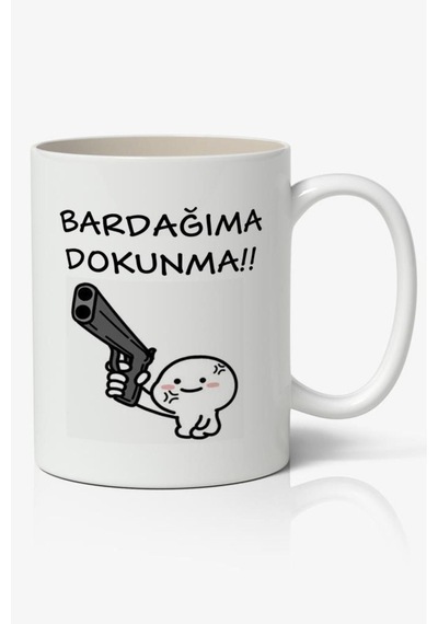 Bardağıma Dokunma Temalı Beyaz Kupa Bardak Sevgiliye Arkadaşa Hediye Beyaz
