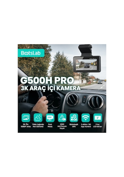 360+ Botslab G500H Pro ADAS Ön 3K QHD -Arka 1080P FHD 150° Açı WiFi+GPS Gece Görüşlü Araç İçi Kamera