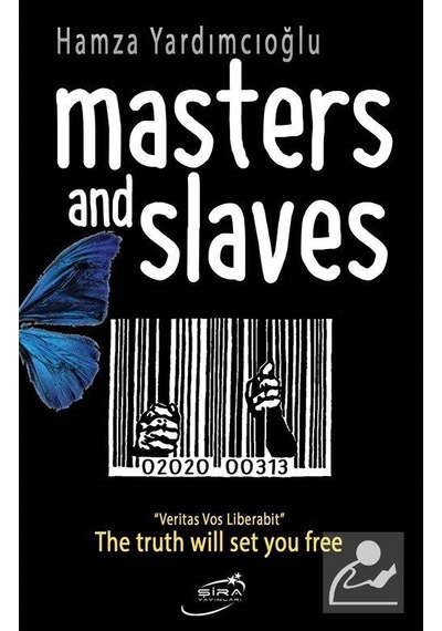 Masters and Slaves - Hamza Yardımcıoğlu - Şira Yayınları