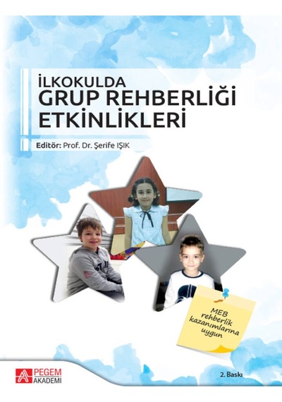 Ilkokulda Grup Rehberliği Etkinlikleri - Pegem Akademi Yayıncılık