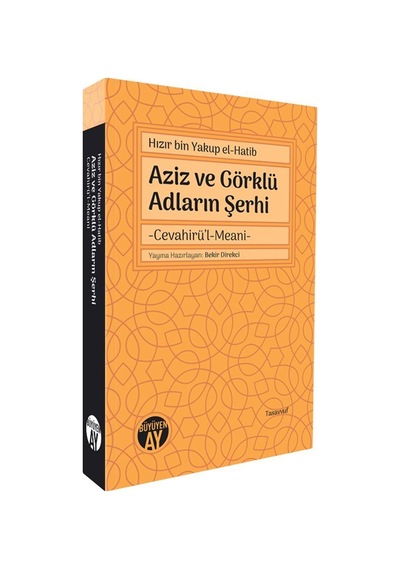 Hızır Bin Yakup El-hatib Aziz Ve Görklü Adların Şerhi & Cevahi...