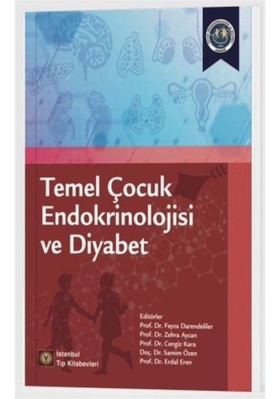 Temel Çocuk Endokrinolojisi Ve Diyabet / Prof. Dr. Feyza Daren...