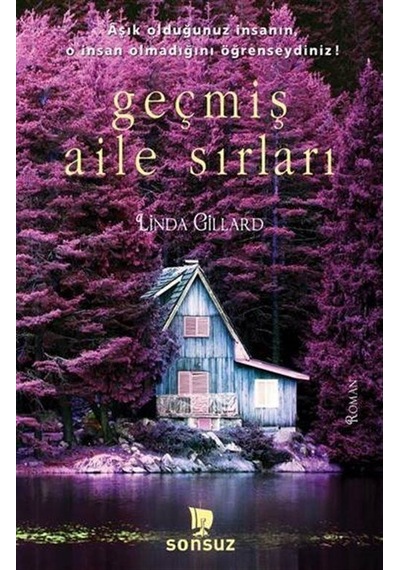 Geçmiş Aile Sırları - Linda Gillard - Sonsuz Kitap
