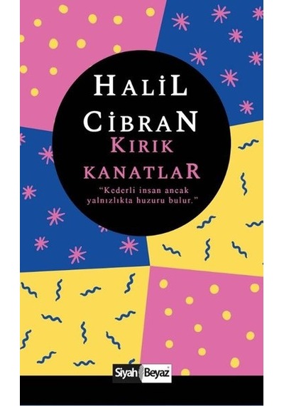 Kırık Kanatlar - Halil Cibran - Siyah Beyaz