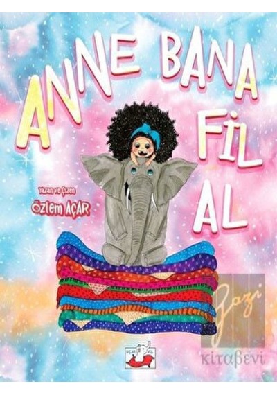 Anne Bana Fil Al Uçan Fil Yayınları  -  Uçan Fil Yayınları