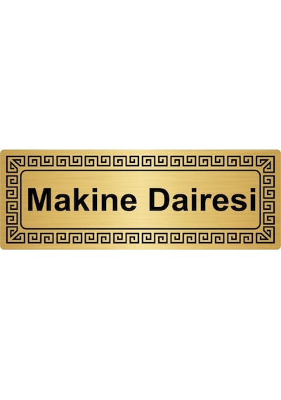 Makine Dairesi Altın Renk Metal Metal Yönlendirme Levhası 7x20cm