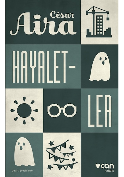 Hayaletler - Cesar Aira - Can Yayınları
