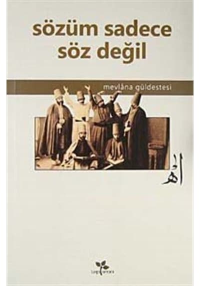 Sözüm Sadece Söz Değil- Lepisma Sakkarina Yayınları