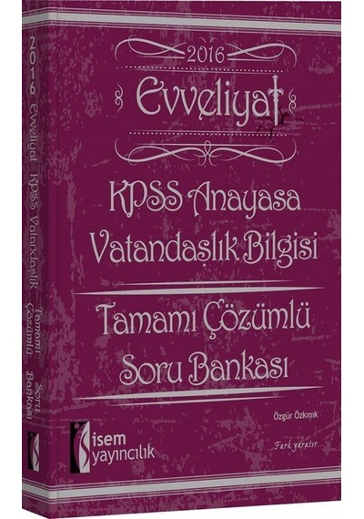 2016 Evveliyat KPSS Anayasa Vatandaşlık Bilgisi Tamamı Çözümlü...