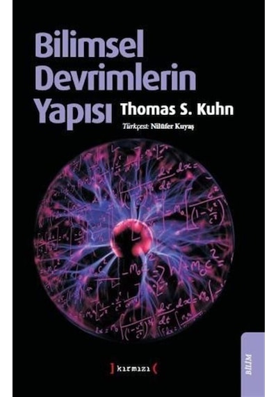 Bilimsel Devrimlerin Yapısı / Thomas S. Kuhn 9786057477804