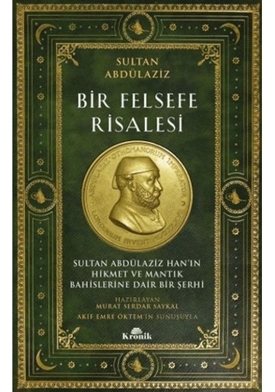 Bir Felsefe Risalesi Sultan Abdülaziz Han In Hikmet Ve Mantık Bahislerine Dair Bir Şerhi - Elm-01-885180