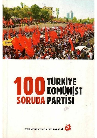 100 Soruda Türkiye Komünist Partisi