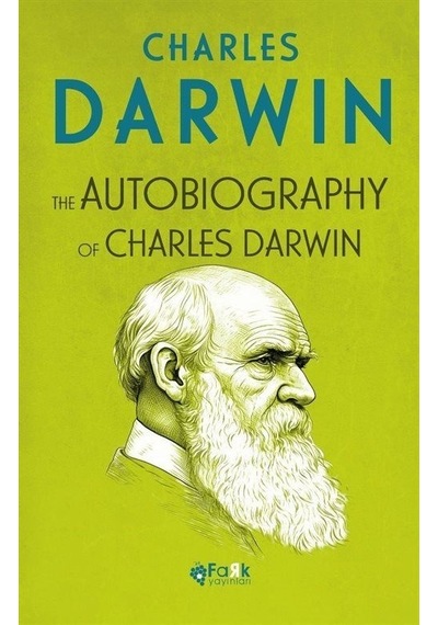 The Autobiography Of Charles Darwin / Charles Dickens