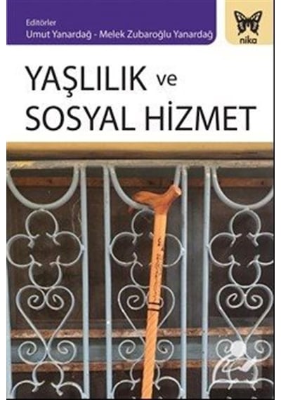 Yaşlılık ve Sosyal Hizmet / Kolektif