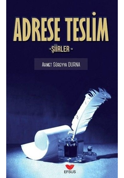 Adrese Teslim - Ahmet Süreyya Durna - Efsus