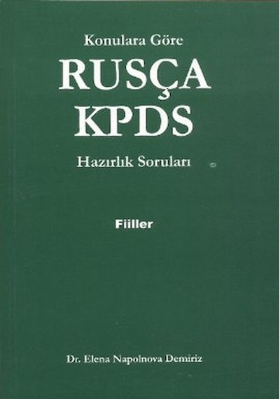 Rusça KPDS Konulara Göre Hazırlık Soruları (Fiiller) - Elena Napolnova Demiriz - Multilingual