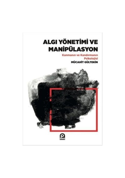 Algı Yönetimi ve Manipülasyon - Mücahit Gültekin - Pınar Yayıncılık