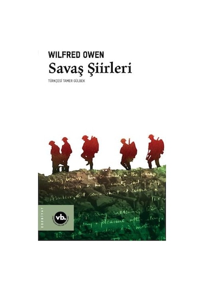 Savaş Şiirleri - Wilfred Owen - VakıfBank Kültür Yayınları