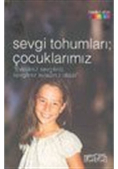 Sevgi Tohumları Çocuklarımız- Rota