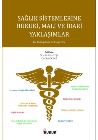 Sağlık Sistemlerine Hukuki, Mali Ve İdari Yaklaşımlar