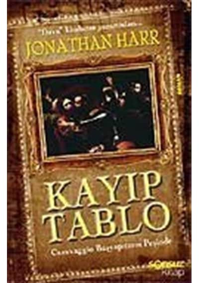 Caravaggio'nun Kayıp Tablosu / Jonathan Harr
