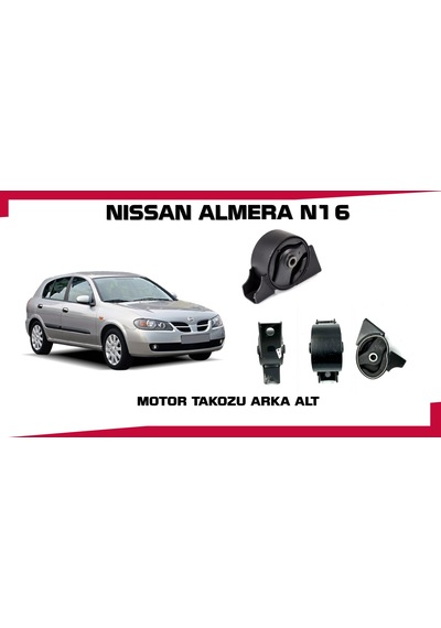 Almera Motor Takozu Alt Arka N16 Kasa Sedan Hb