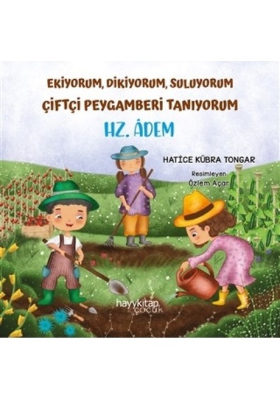 Ekiyorum, Dikiyorum, Suluyorum Çiftçi Peygamberi Tanıyorum - Hz. Âdem - Yqbx-638092