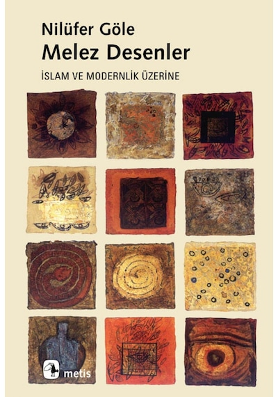 Melez Desenler - Nilüfer Göle - Metis Yayınları