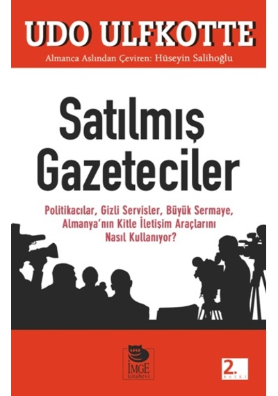 Satılmış Gazeteciler - Udo Ulfkotte - İmge Kitabevi